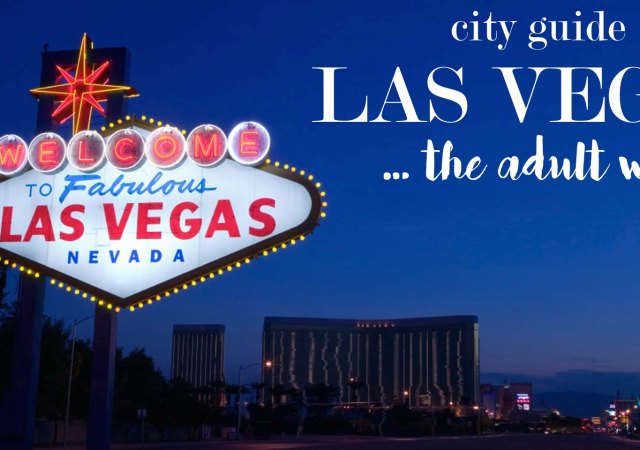 las-vegas-city-guide-as-an-adult